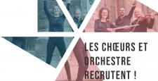 Les choeurs et orchestre recrutent !